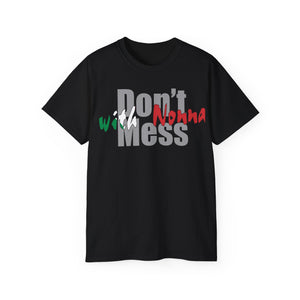 Don't Mess with Nonna T-Shirt