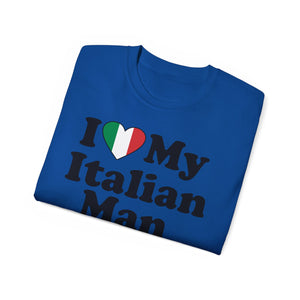 I Love My Italian Man T-Shirt