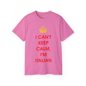 I Can't Keep Calm I'm Italian T-Shirt