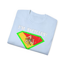 Load image into Gallery viewer, I&#39;m Sicilian, What&#39;s your Superpower T-Shirt
