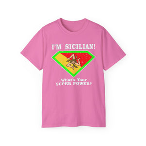 I'm Sicilian, What's your Superpower T-Shirt