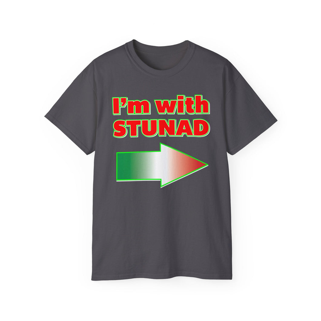 I'm with Stunad T-Shirt