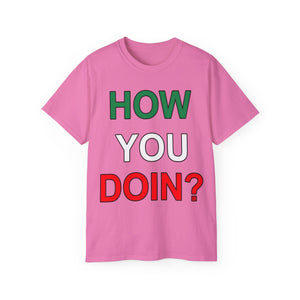 How YOU Doin' T-Shirt