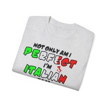 Load image into Gallery viewer, Perfect and Italian Too T-shirt
