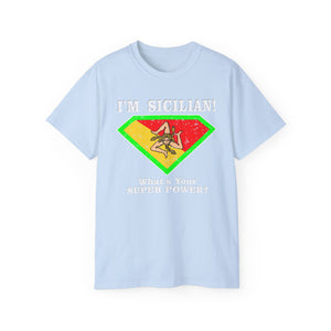 I'm Sicilian, What's your Superpower T-Shirt