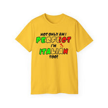 Load image into Gallery viewer, Perfect and Italian Too T-shirt
