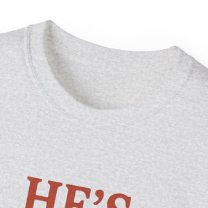 He's Italian, I'm Just Here For The Cannoli T-shirt
