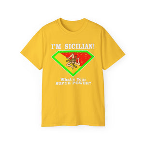 I'm Sicilian, What's your Superpower T-Shirt