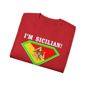 I'm Sicilian, What's your Superpower T-Shirt