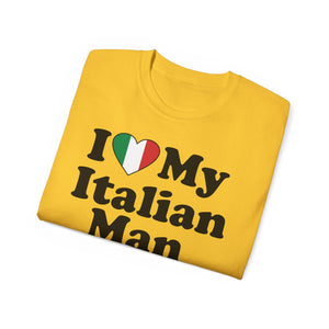 I Love My Italian Man T-Shirt