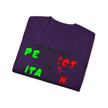 Load image into Gallery viewer, Perfect and Italian Too T-shirt
