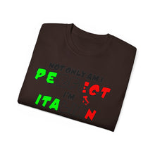 Load image into Gallery viewer, Perfect and Italian Too T-shirt
