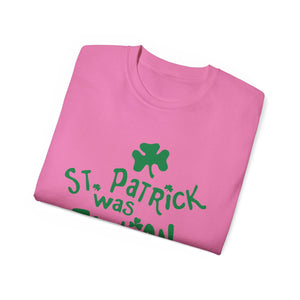 St. Patrick Was Italian T-Shirt