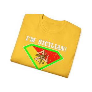 I'm Sicilian, What's your Superpower T-Shirt