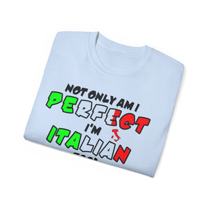 Perfect and Italian Too T-shirt