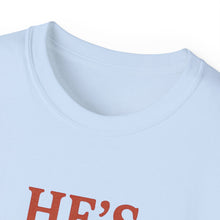 Load image into Gallery viewer, He&#39;s Italian, I&#39;m Just Here For The Cannoli T-shirt
