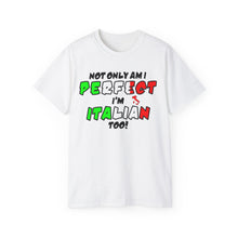 Load image into Gallery viewer, Perfect and Italian Too T-shirt
