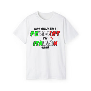 Perfect and Italian Too T-shirt