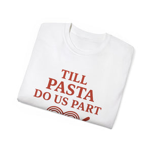 Till Pasta Do Us Part Italian T-shirt