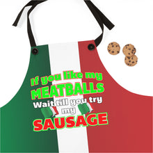 Load image into Gallery viewer, if you like my meatballs Apron
