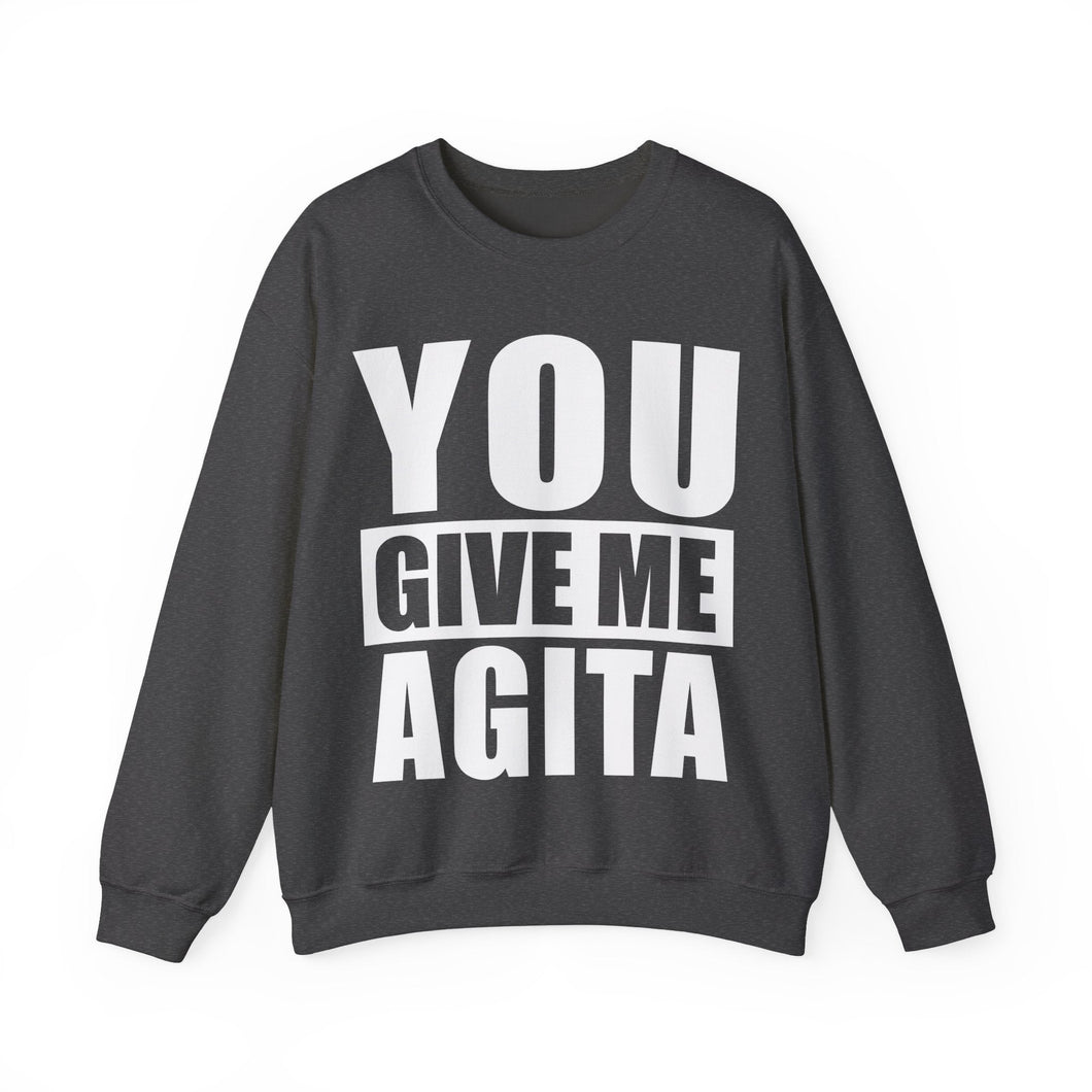 You Give Me Agita Unisex Heavy Blend™ Crewneck Sweatshirt
