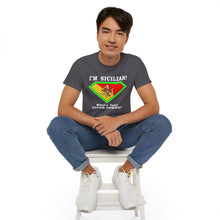 Load image into Gallery viewer, I&#39;m Sicilian, What&#39;s your Superpower T-Shirt
