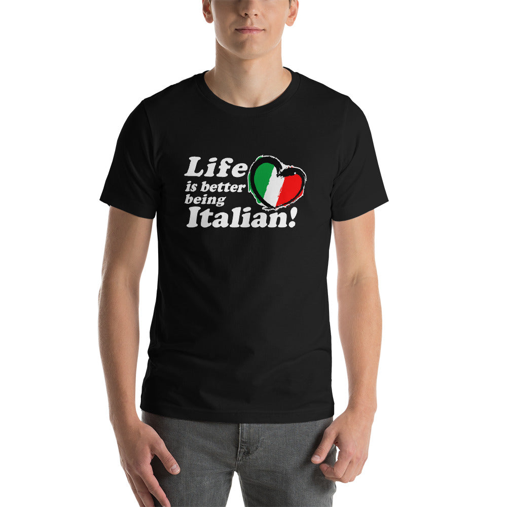 Life Is Better Being Italian Short-Sleeve Unisex T-Shirt