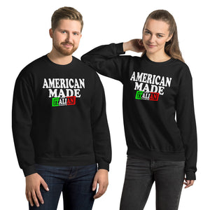 American Made With Italian Parts Unisex Sweatshirt