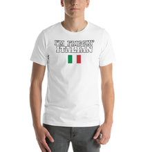 Load image into Gallery viewer, I&#39;m Friggin Italian Short-Sleeve Unisex T-Shirt

