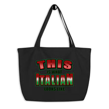 Load image into Gallery viewer, This Is What Italian Looks Like Large organic tote bag
