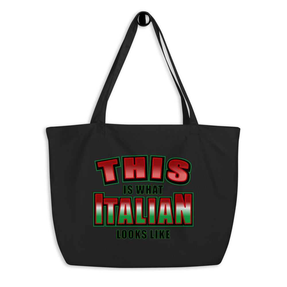 This Is What Italian Looks Like Large organic tote bag