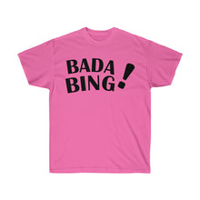 Load image into Gallery viewer, Bada Bing T-Shirt - Guidogear

