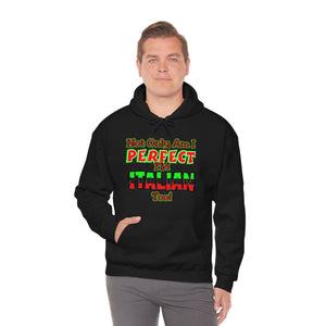 Not Only Am I Perfect, I'm Italian Too Cross Unisex Heavy Blend™ Hooded Sweatshirt - Guidogear