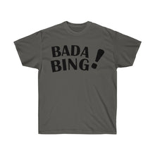 Load image into Gallery viewer, Bada Bing T-Shirt - Guidogear
