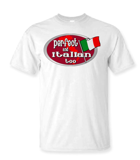 Perfect & Italian Too Shirt - Guidogear