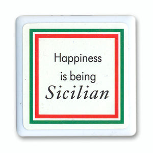 Happiness Is Being Sicilian Tile Magnet - Guidogear