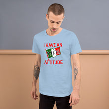 Load image into Gallery viewer, I Have An Italian Attitude Short-Sleeve Unisex T-Shirt - Guidogear

