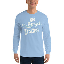 Load image into Gallery viewer, St. Patrick was Italian Unisex Long Sleeve Shirt - Guidogear
