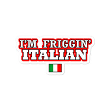 Load image into Gallery viewer, I&#39;m Friggin italian Bubble-free stickers - Guidogear
