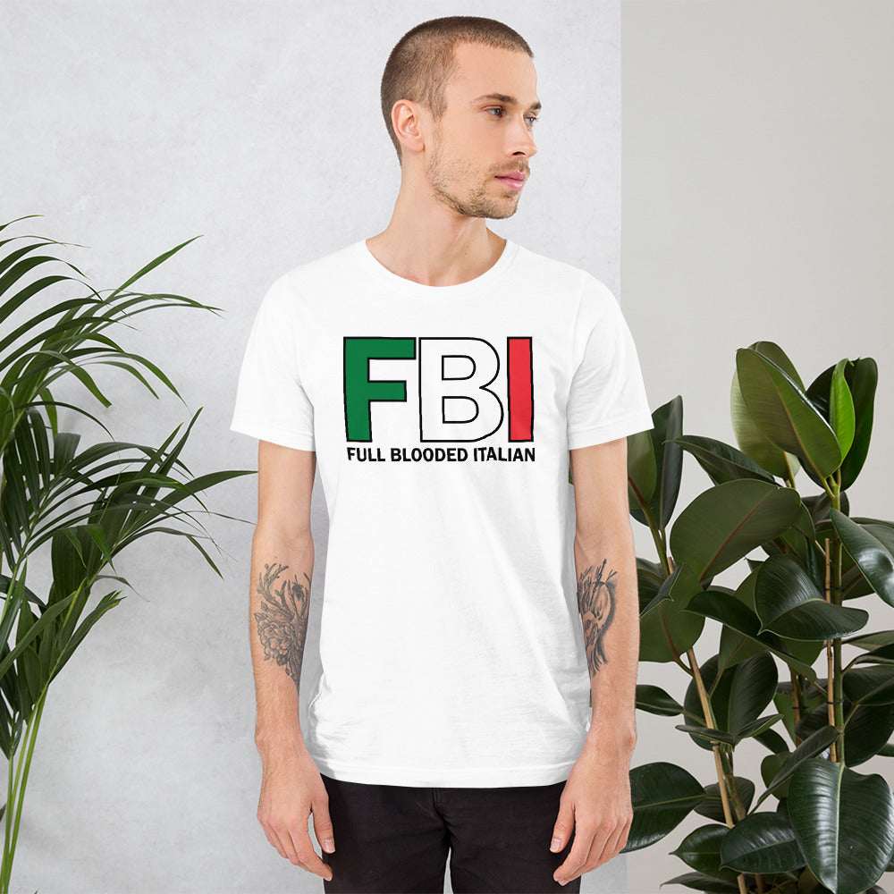 FBI - Full Blooded Italian Short-Sleeve Unisex T-Shirt - Guidogear