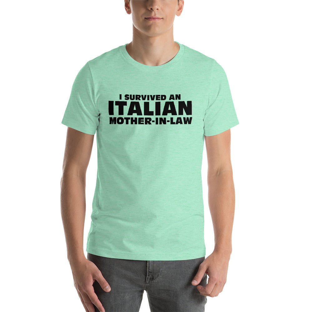 I survived an Italian Mother In Law Short-Sleeve Unisex T-Shirt - Guidogear