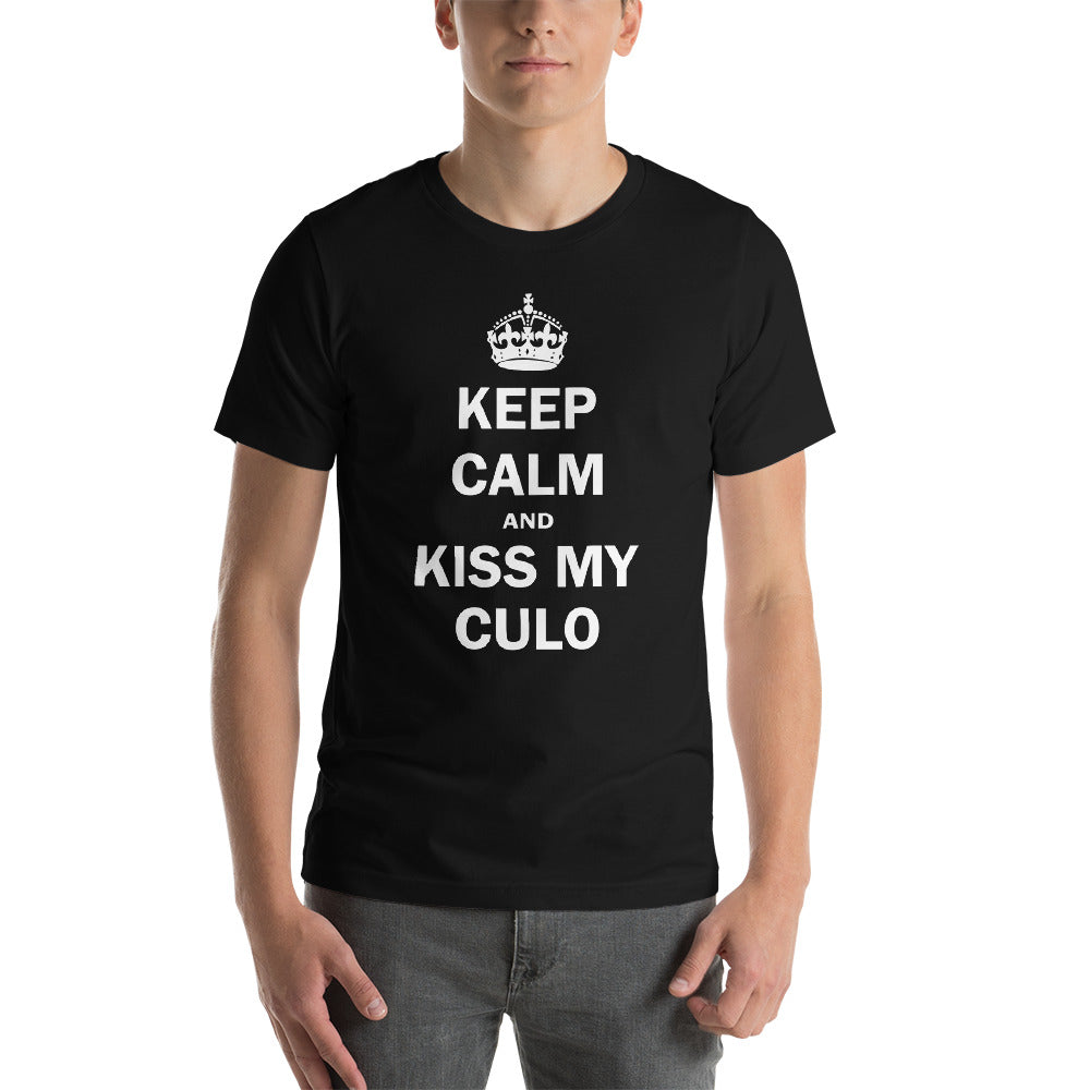 Keep Calm And Kiss My Culo Short-Sleeve Unisex T-Shirt - Guidogear