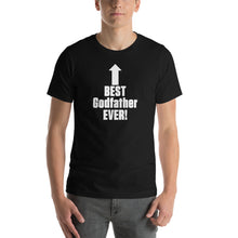 Load image into Gallery viewer, Best Godfather Ever Short-Sleeve Unisex T-Shirt - Guidogear
