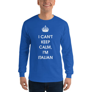 I Can't Keep Calm, I'm Italian Unisex Long Sleeve Shirt - Guidogear