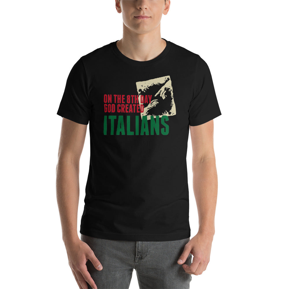 On The 8th Day God Created Italians Short-Sleeve Unisex T-Shirt - Guidogear