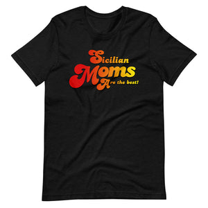 Sicilian Moms Are The Best Short-Sleeve Unisex T-Shirt - Guidogear