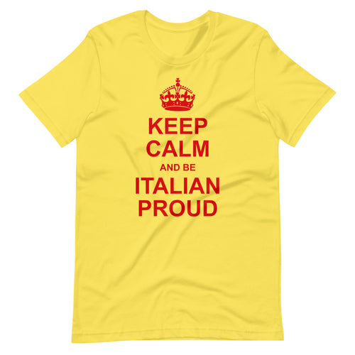 Keep Calm and Be Italian Proud Short-Sleeve Unisex T-Shirt - Guidogear