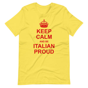Keep Calm and Be Italian Proud Short-Sleeve Unisex T-Shirt - Guidogear