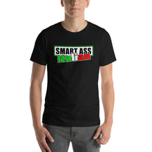 Load image into Gallery viewer, Smart Ass Italian Short-Sleeve Unisex T-Shirt - Guidogear
