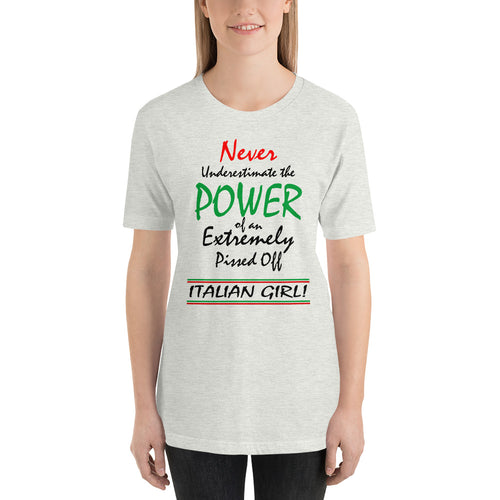 Never Underestimate The Power of an Extremely Pissed Off Italian Girl Short-Sleeve Unisex T-Shirt - Guidogear